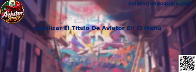 Procedimiento visual para localizar el título de Aviator en el menú de la plataforma