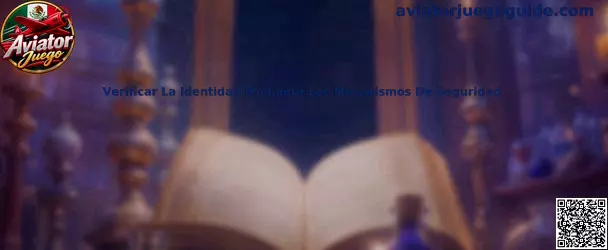 Verificar la identidad mediante los mecanismos de seguridad