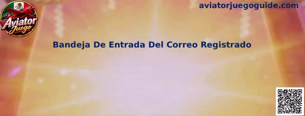 Bandeja de Entrada del Correo Registrado - Aviator Juego