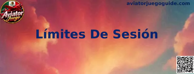 Guía visual sobre límites de sesión y control del tiempo en Aviator Juego