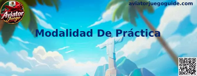 Modalidad De Práctica Aviator Juego