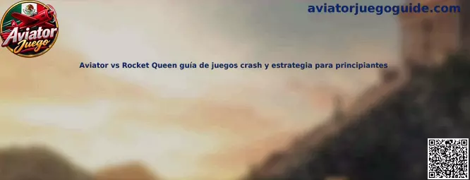 Aviator vs Rocket Queen guía de juegos crash y estrategia para principiantes