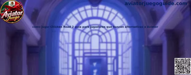 Guía sobre cómo jugar Chicken Road 2 para jugadores que buscan alternativas a Aviator